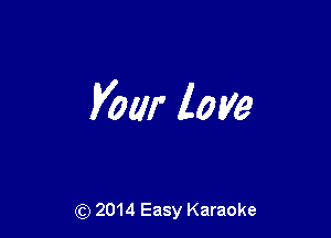 Vow love

(Q 2014 Easy Karaoke