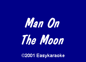 M317 0!!

7759 Moon

(92001 Easykaraoke