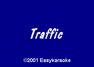 7raf'f7c

(92001 Easykaraoke