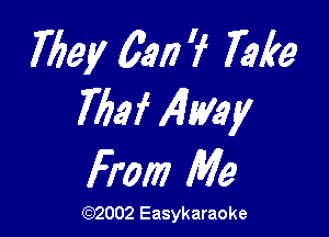 May 6am? 73159
769i Almy

From Me

(1032002 Easykaraoke