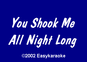 Vol! 575001? Me

All! Mybf long

(1032002 Easykaraoke