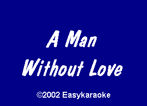 l4 Mail

Wifboaf love

(92002 Easykaraoke