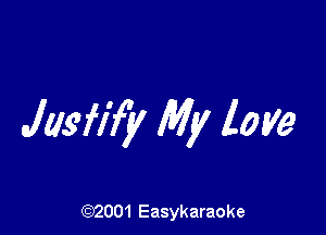 clash)? My love

(92001 Easykaraoke