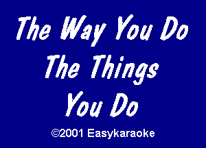 Me Wary Vol! 00
7'63 lel'ngs

V04! 00

(1032001 Easykaraoke
