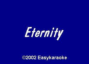 fferm'fy

(92002 Easykaraoke