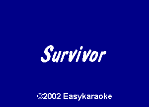 3urw'yor

(92002 Easykaraoke