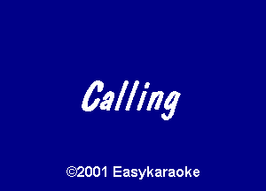 63lll'ng

(92001 Easykaraoke