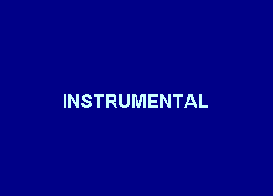 INSTRUMENTAL