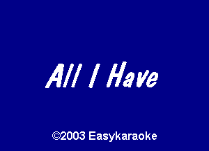 14111 l M? ye

(92003 Easykaraoke