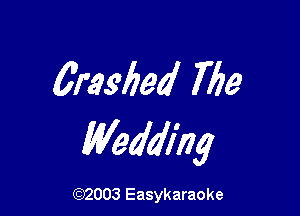 Qrasbed 769

Wedding

(Q32003 Easykaraoke