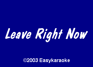 lea V9 mm How

(92003 Easykaraoke