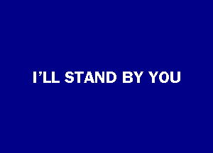 PLL STAND BY YOU