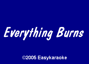 Everyffiing Balm

(92005 Easykaraoke