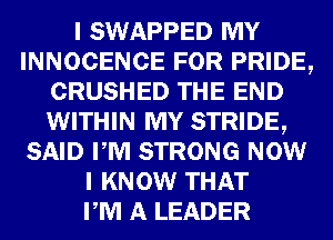 USWAPPED
INNOGENGE PRIDE,
GRUSHED E113

WWW
0 ?6133
WQI.