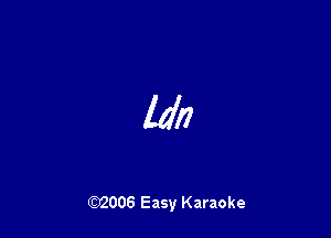 M17

W006 Easy Karaoke