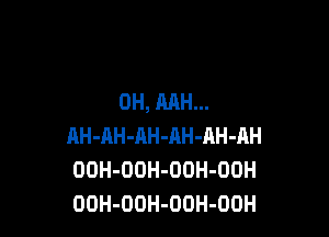 0H,AAH.

AH-RH-AH-AH-AH-AH
DDH-ODH-ODH-OOH
OOH-OOH-OOH-OOH