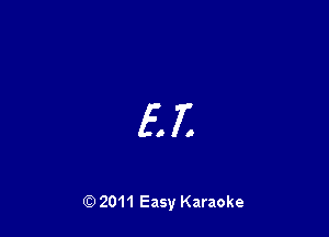 5.71

Q) 2011 Easy Karaoke