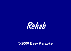 kebab

Q) 2008 Easy Karaoke