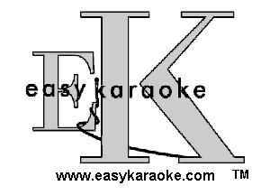 e Ur o(e

www.easykaraoke.com TM