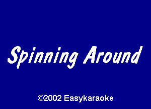 Splhmhg Alround

(92002 Easykaraoke