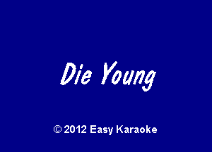 Me Voting

Q) 2012 Easy Karaoke