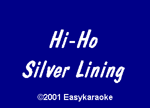 fli-flo

5'17 yer lining

(92001 Easykaraoke