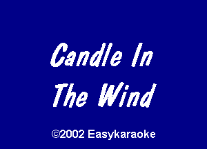 6317009 III

7753 Wind

(92002 Easykaraoke