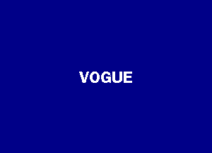 VOGUE