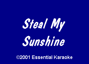 573.?! My

3ansbl'ne

(972001 Essential Karaoke