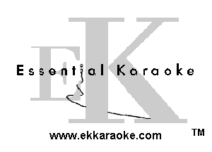 EssenFal Karaoke

1
QX

X.

E-E

www.ekkaraoke.com

TM