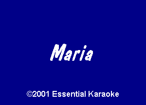 Marl?)

(972001 Essential Karaoke