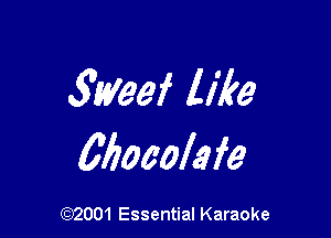3tyeef like

Woaolafe

(972001 Essential Karaoke