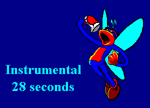 Instrumental
28 seconds