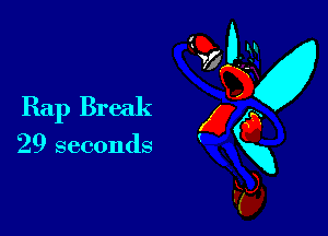 Rap Break x

29 seconds gxg
F3
C?