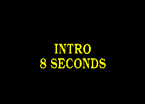 INTRO

SSECONDS