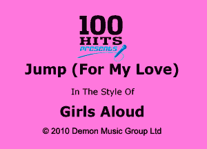 1Com)

HITS

v 7 ads n1-

Jump (For My Love)

In The Style Of

Girls Aloud

O 2010 Demon Music anup Ltd