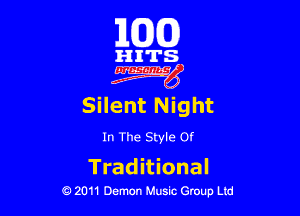 163(0)

girl's

Silent Night

In The Style Of

Trad itional
0 2011 Demon Music Group Ltd