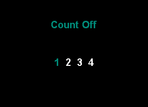 Count Off

1234