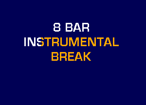 EBBAR
INSTRUMENTAL

BREAK