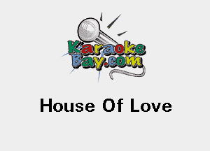 House Of Love