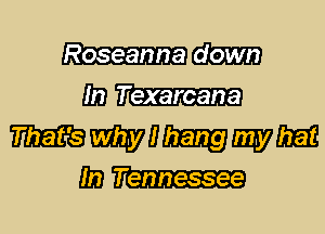 Roseanne down
RB Texarcana

MWBMQWEEE
33m