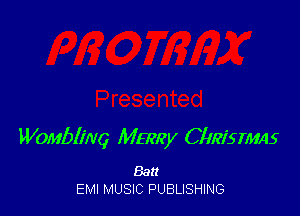 Womblirvq M57212)! CllkierAs

Ban
EMI MUSIC PUBLISHING