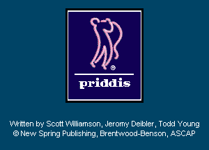 written by Scott Williamson, Jeromy Deibler, Todd Young
(9 New Spring Publishing, Brentwood-Benson, ASCAP