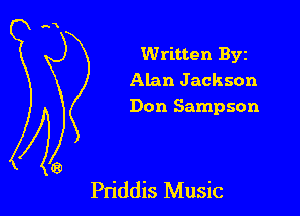 Written Byz
Alan Jackson

Don Sampson

Pn'ddis Music