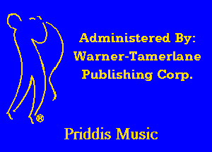Administered Byz
Warner-Tamerlane
Publishing Corp.

Pn'ddis Music