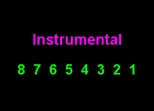 Instrumental

87654321