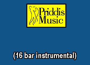 SgYBqddis

Music

(16 bar instrumental)
