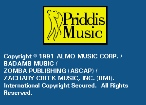 Copyright 0 1991 ammo
BAD'EMS (mama
-GEBMW

International Copyright Secured. All Highm

ESBI' .