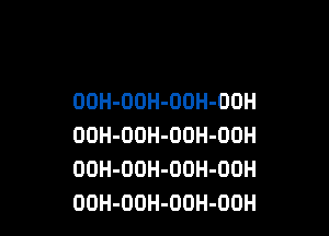 OOH-OOH-OOH-OOH

OOH-OOH-OOH-OOH
ODH-OOH-OOH-OOH
OOH-OOH-OOH-OOH