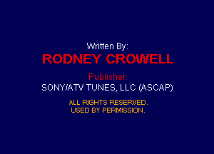 SONYIAW TUNES, LLC (ASCAP)

ALL RIGHTS RESERVED
USED BY PERMISSION